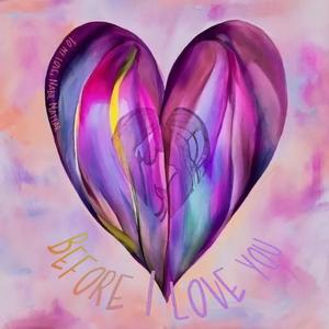 Before I Love You