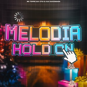 Melodia Hold On