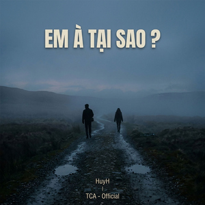 Em À Tại Sao (Official)