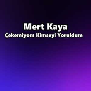 Çekemiyom Kimseyi Yoruldum