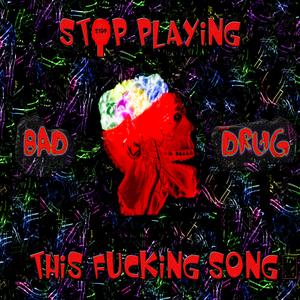 Please Stop Playing This Song (feat. Dark Star)