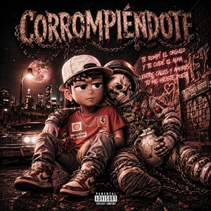 CORROMPIENDOTE