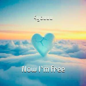 Now I'm free