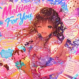 Melting For You