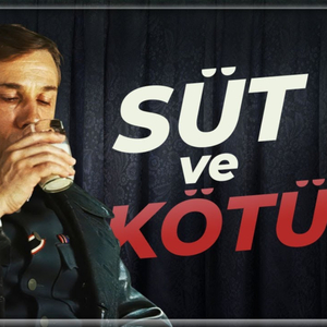 Süt ve Kötü Karakterler