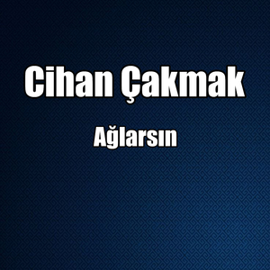 Ağlarsın
