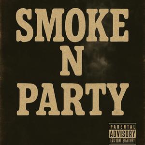 Smoke N Party