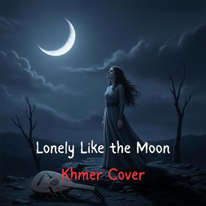 Lonely Like the Moon