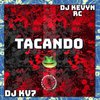 DJ KV7 - Tacando