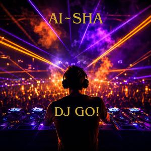 DJ go!