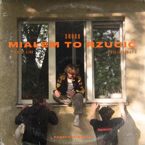 Miałem to rzucić (feat. St. Elmo)