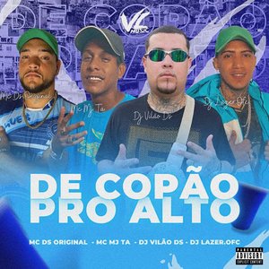 De Copão pro Alto (feat. DJ Vilão DS)
