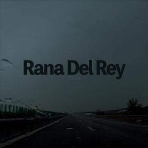 Rana Del Rey Spațial (feat. ELARI)