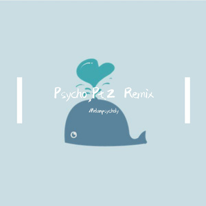 Russ-Psycho,Pt.2 Remix（Melanpsycholy remix）