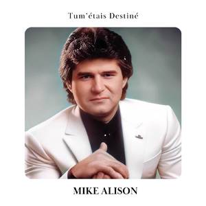 Tu m'étais destiné