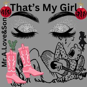 That's My Girl (feat. xXx Productionz)