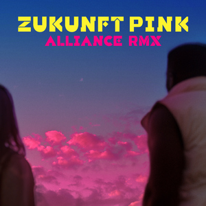 Zukunft Pink - ALLIANCE REMIX (feat. Focalistic, Kwam.E, ALBI X, Willy Will, Awa Khiwe, BENSH47, Inéz)