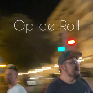 Op de Roll