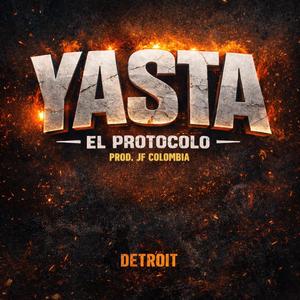 YASTA (feat. EL PROTOCOLO)