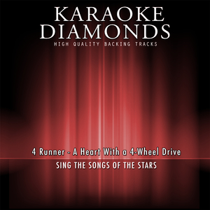 A Heart With a 4-Wheel Drive (Karaoke Version) [Originally Performed By 4 Runner]
