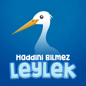 Haddini Bilmez Leylek