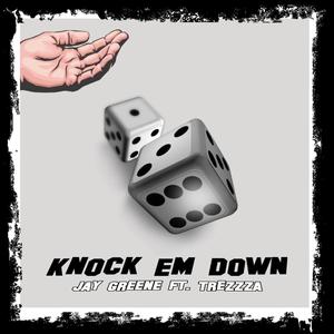 Knock Em Down (feat. Trezzza)