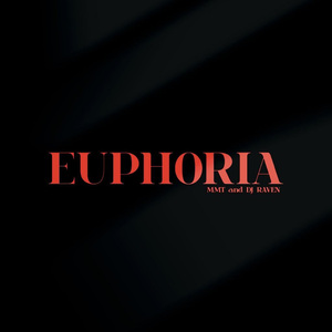EUPHORIA (feat. DJ RAVEN)