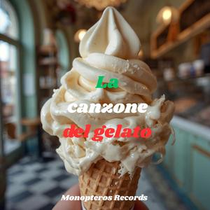 La canzone del gelato