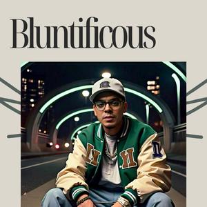 Bluntificous