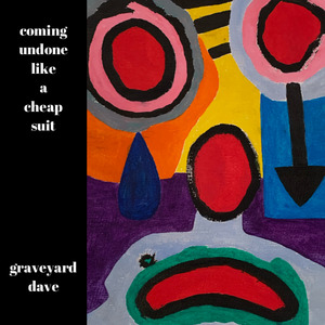 Coming Undone Like A Cheap Suit