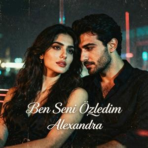 Ben Seni Özledim