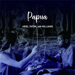 Papua (Original soundtrack from "Sepeda Presiden")