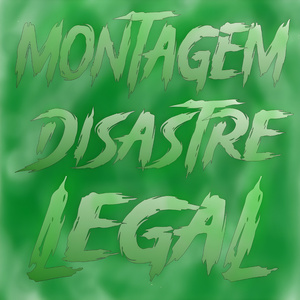 Montagem Disastre Legal