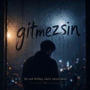 Gitmezsin (feat. By Zahir)