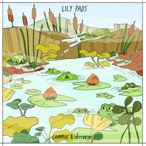 Lily Pads (feat. drrreems)