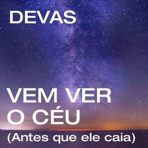 Vem Ver o Céu (Antes Que Ele Caia)