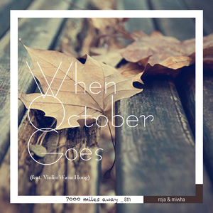 When October Goes (Feat. Wana Hong)