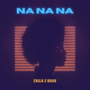 Na Na Na