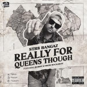 Really For Queens Though (feat. Bobby J From Rockaway)