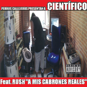 A mis cabrones reales (feat. Rush)