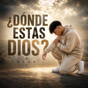 DONDE ESTAS DIOS