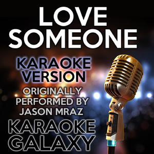 Love Someone (Karaoke Version)