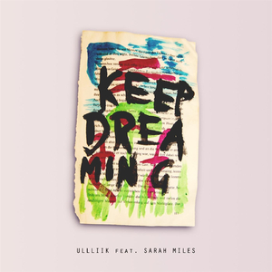 Keep Dreaming (feat. Sarah Miles)