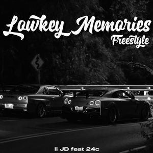 Lowkey Memories Freestyle