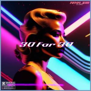30 for 30 (feat. John the First, Steezy Purp, Meetthekru, pRUF_zm & Vanrico)