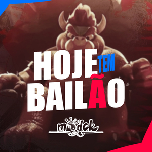 Mtg - Hoje Tem Bailão