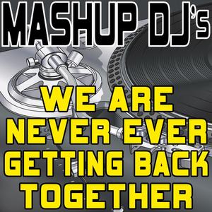 We Are Never Ever Getting Back Together (Acapella Mix) [Re-Mix Tool]