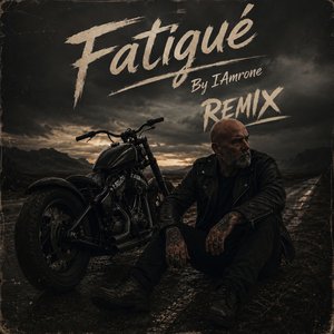 Fatigué (Remix)