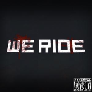 We Ride (feat. Really Real)