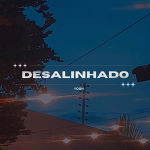 Desalinhado
